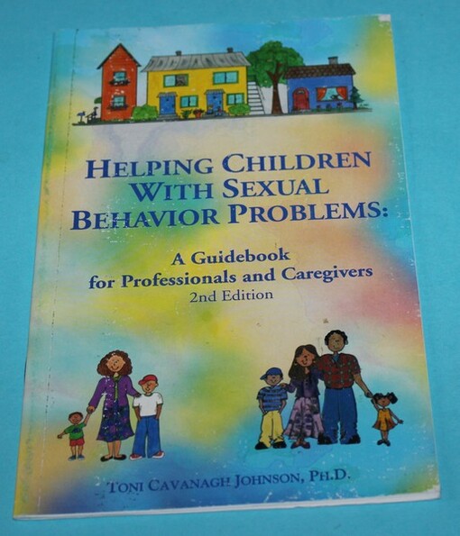 Helping Children with Sexual Behavior Problems