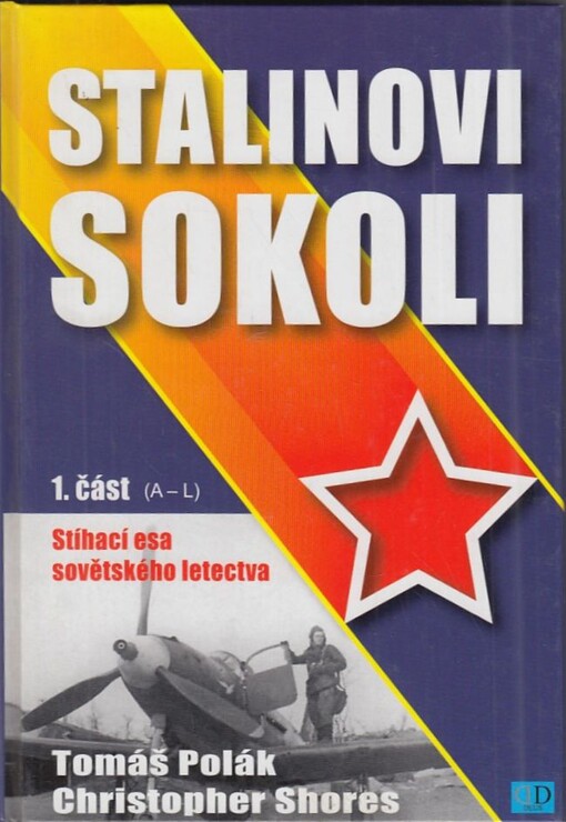 Stalinovi sokoli :stíhací esa sovětského letectva