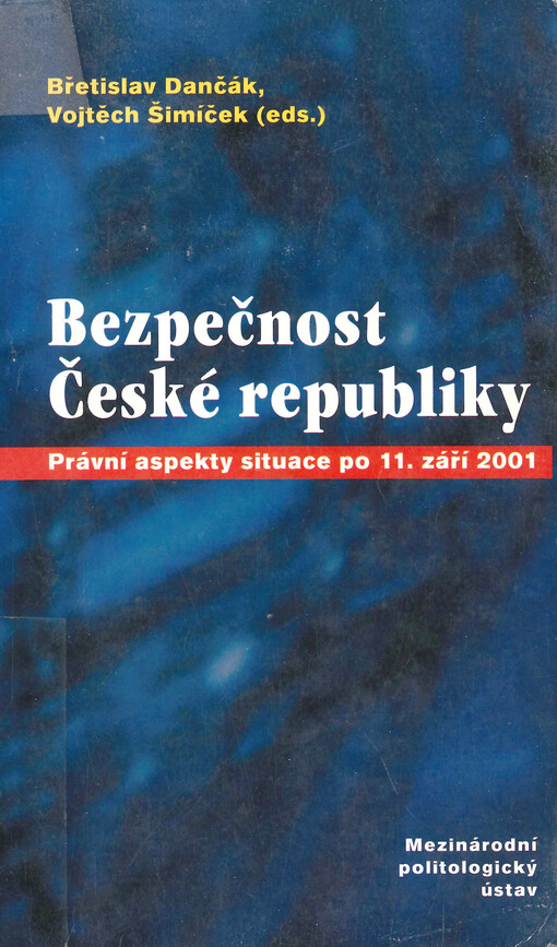 Bezpečnost České republiky : právní aspekty situace po 11. září 2001