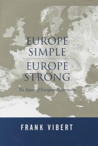Europe simple, Europe strong : the future of European goverance