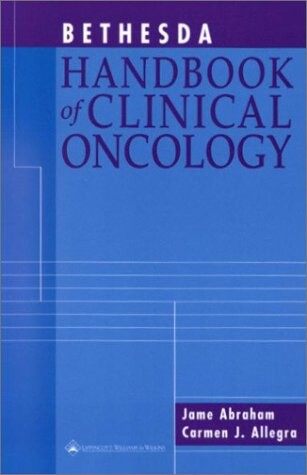 Bethesda handbook of clinical oncology