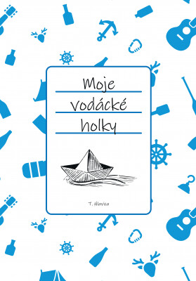 Moje vodácké holky