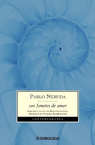 Cien Sonetos De Amor (Contempora) (Spanish Edition)