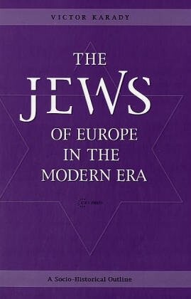 The Jews of Europe in the modern era : a socio-historical outline