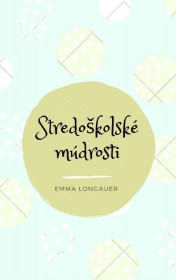 Stredoškolské múdrosti
