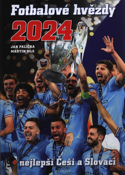Fotbalové hvězdy ... :+ ... nejlepších českých a slovenských hráčů