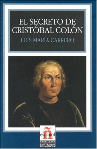 El Secreto de Cristobal Colon (Leer en Espanol: Level 3) (Spanish Edition)