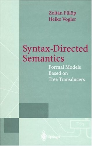 Syntax-directed semantics : formal models based on tree transducers