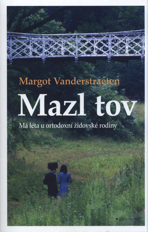 Mazl tov : má léta u ortodoxní židovské rodiny