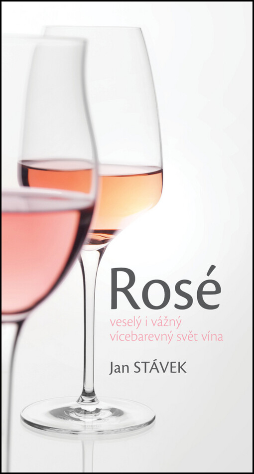 Rosé :veselý i vážný vícebarevný svět vína