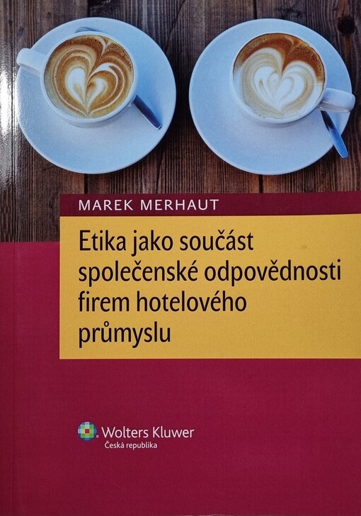 Etika jako součást společenské odpovědnosti firem hotelového průmyslu