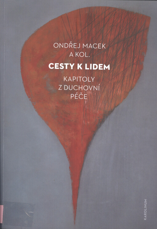 Cesty k lidem : kapitoly z duchovní péče