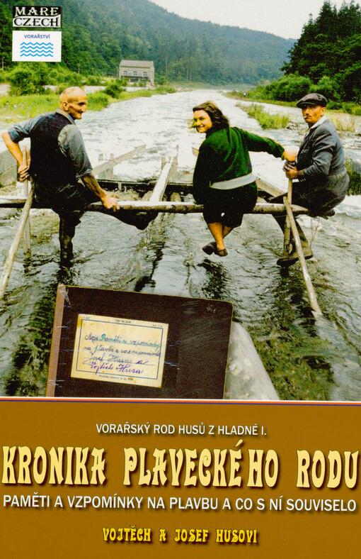 Kronika plaveckého rodu Husů : paměti a vzpomínky na plavbu a co s ní souviselo