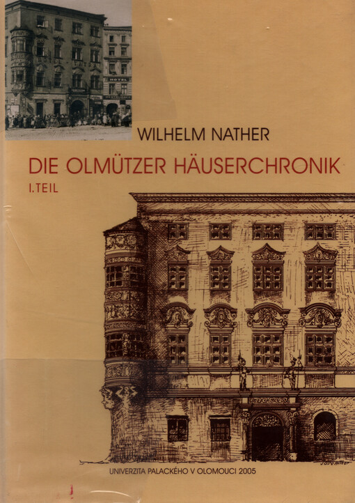 Die Olmützer Häuserchronik. I. Teil