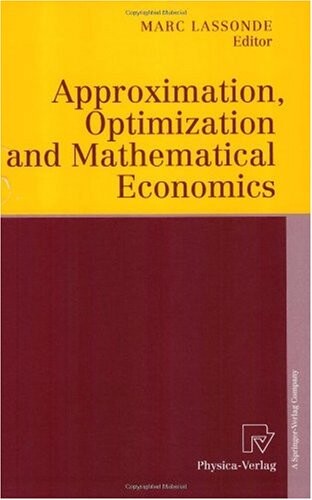 Approximation, Optimization and Mathematical Economics