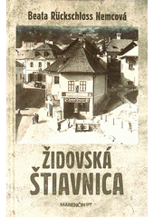 Židovská Štiavnica  (odkaz v elektronickém katalogu)