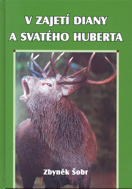 V zajetí Diany a svatého Huberta