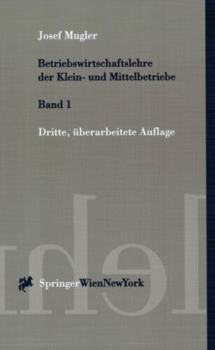 Betriebswirtschaftslehre der Klein- und Mitterbetriebe.Band 1