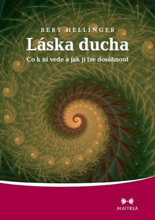 Láska ducha :co k ní vede a jak jí lze dosáhnout