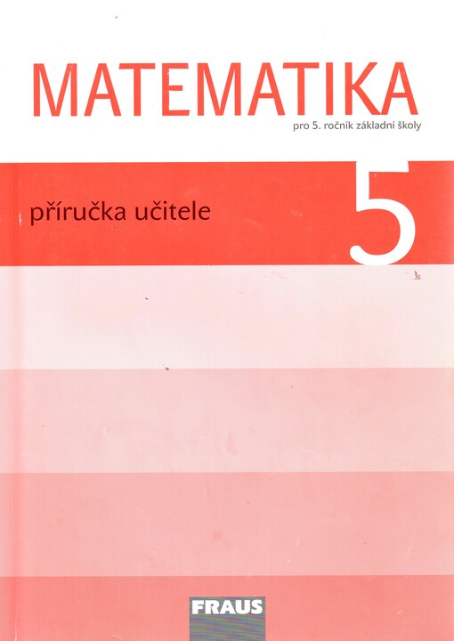 Matematika :pro 5. ročník základní školy, příručka učitele