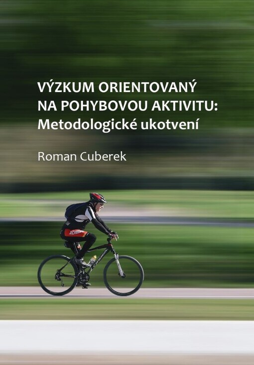 Výzkum orientovaný na pohybovou aktivitu: metodologické ukotvení