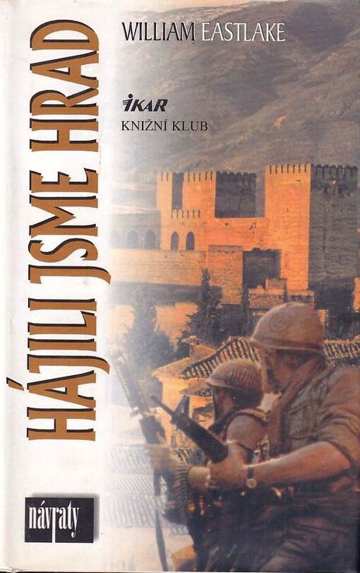 Hájili jsme hrad