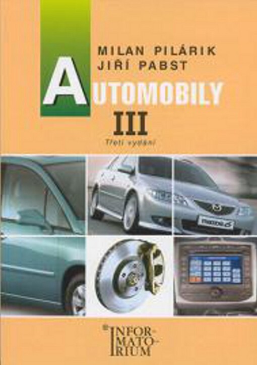 Automobily :pro obor vzdělání Automechanik, 3., přeprac. vyd.