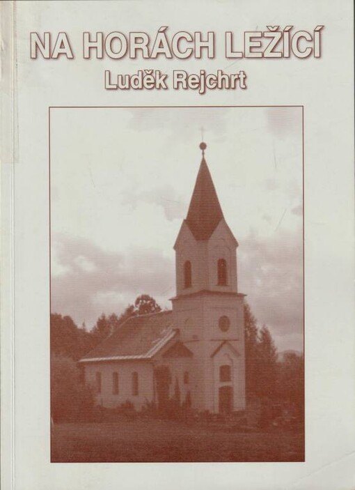 Na horách ležící : dějiny evangelického sboru v Křižlicích