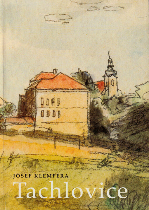 Tachlovice : historie a současnost