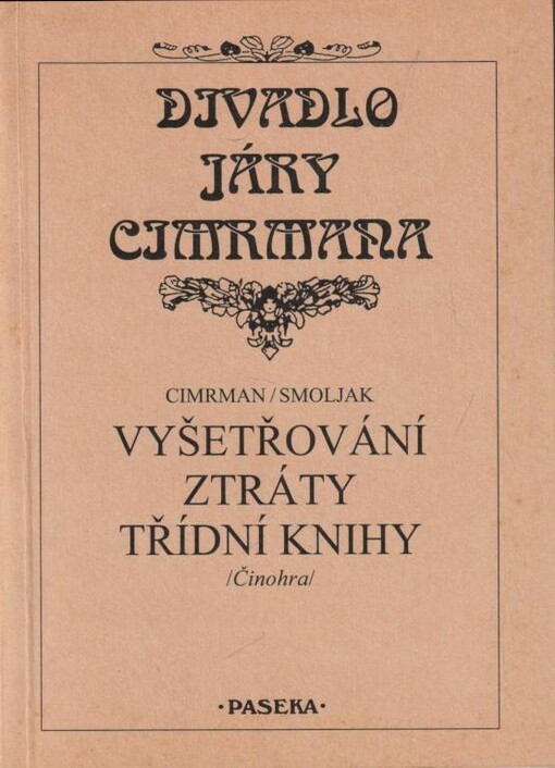 Vyšetřování ztráty třídní knihy, Činohra