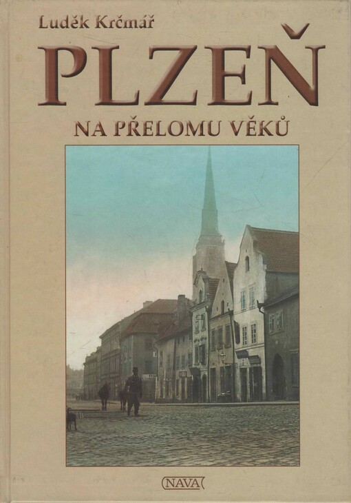 Plzeň -- Na přelomu věků
