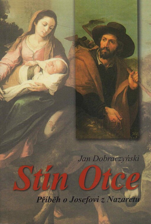 Stín Otce :příběh o Josefovi z Nazaretu /
