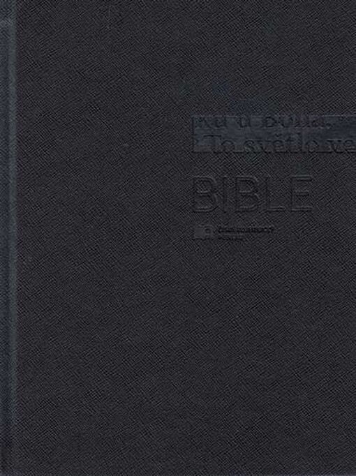 Bible :Písmo svaté Starého a Nového zákona : český ekumenický překlad /