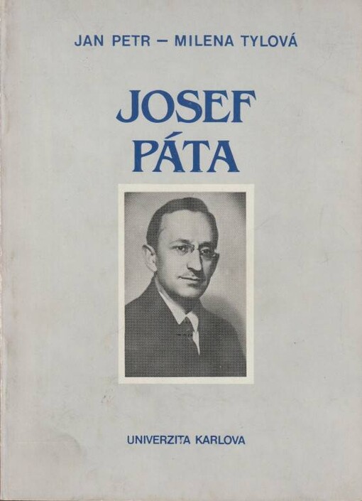 Josef Páta : bibliografický soupis publikovaných prací s přehledem jeho činnosti