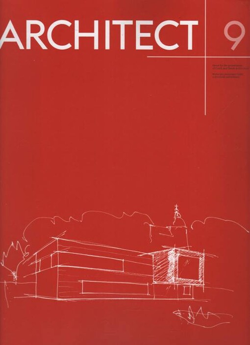 Architect + : revue pro prezentaci české a slovenské architektury = revue for the presentation of Czech and Slovak architecture