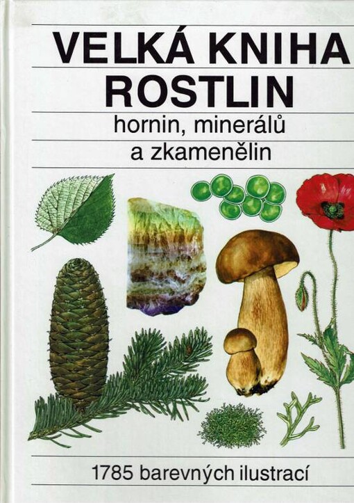 Velká kniha rostlin, hornin, minerálů a zkamenělin