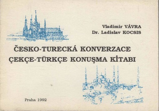 Česko-turecká konverzace = Çekçe-türkçe konuşma kitabi