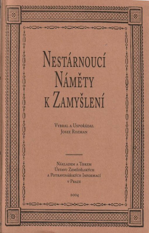 Nestárnoucí náměty k zamyšlení, Nahlédnutí do minulosti našeho zemědělství a venkova