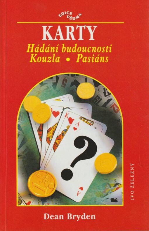 Karty :hádání budoucnosti, kouzla, pasiáns