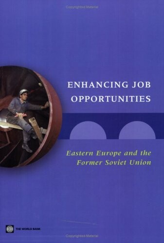 Enhancing job opportunities :Eastern Europe and the former Soviet Union