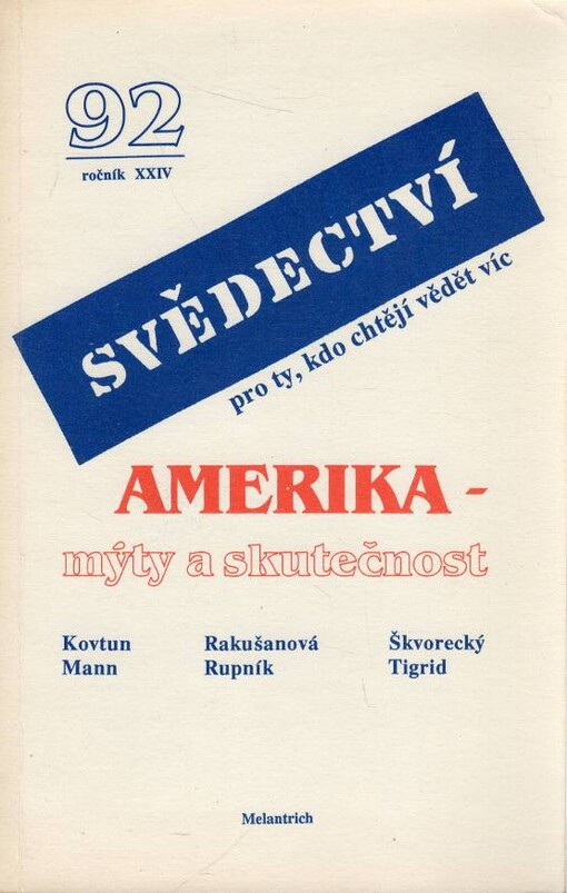Svědectví pro ty, kdo chtějí vědět víc, Sborník pro politiku a kulturu, Ročník XXIV, číslo 92 (1991) - Amerika - mýty a skutečnost