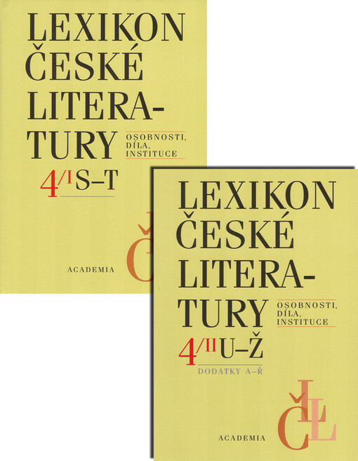 Lexikon české literatury - Osobnosti, díla, instituce 4 (S-Ž, Dodatky k LČL 1-3, A-Ř) - Svazek II U-Ž