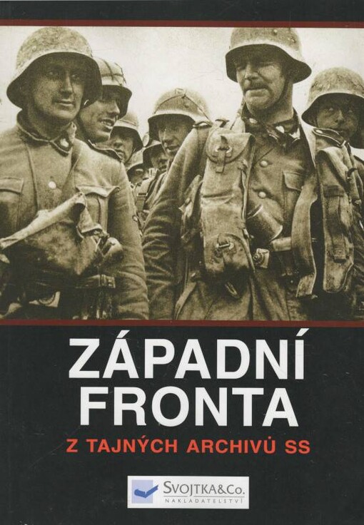 Západní fronta, Z tajných archivů SS
