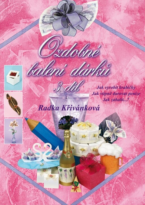 Ozdobné balení dárků, 2. vyd.