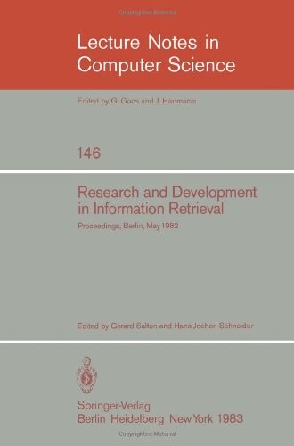 Research and Development in Information Retrieval: Proceedings, Berlin, May 18-20, 1982 (Lecture Notes in Computer Science)