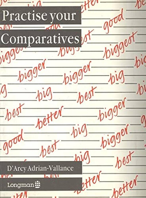 Practise your comparatives
