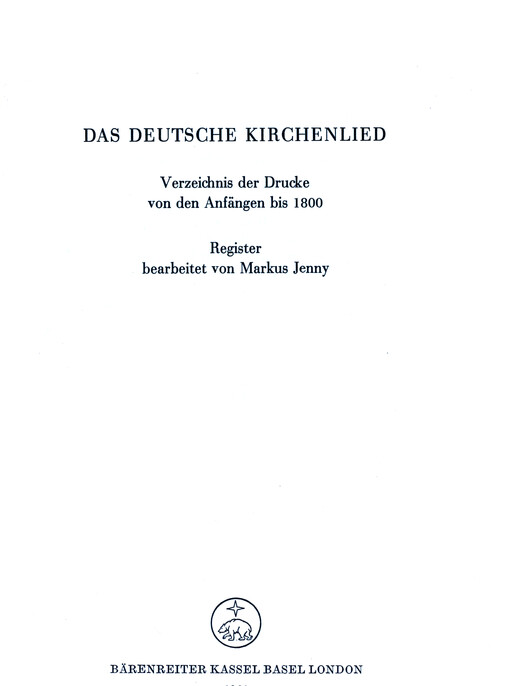 Das Deutsche Kirchenlied DKL : kritische Gesamtausgabe der Melodien. Band I. Teil 2, Verzeichnis der Drucke von den Anfängen bis 1800. Register