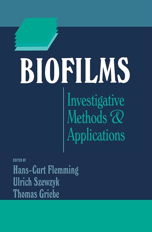 Biofilms :investigative methods & applications