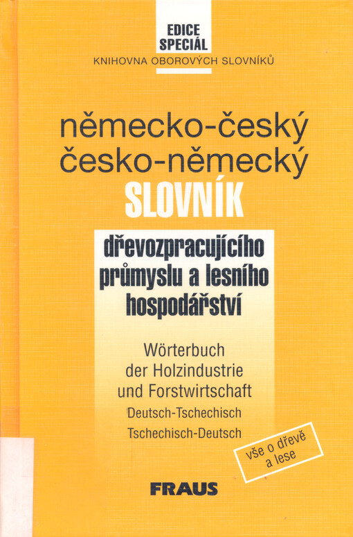Německo-český a česko-německý slovník dřevozpracujícího průmyslu a lesního hospodářství