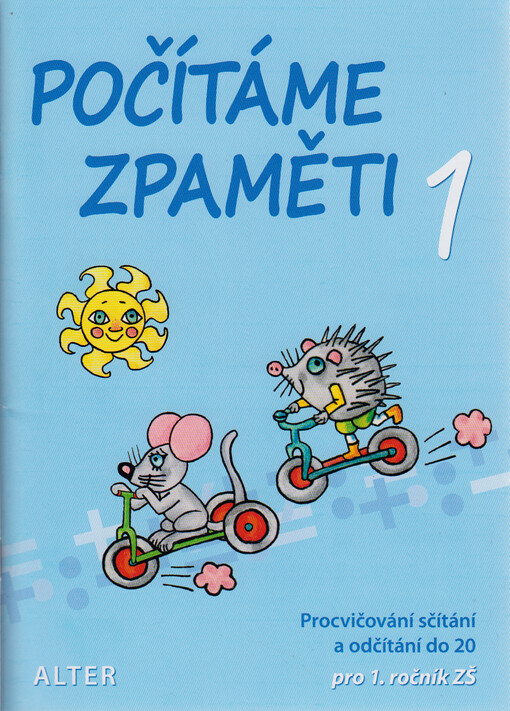 Počítáme zpaměti 1 : procvičování sčítání a odčítání do 20 pro 1. ročník ZŠ